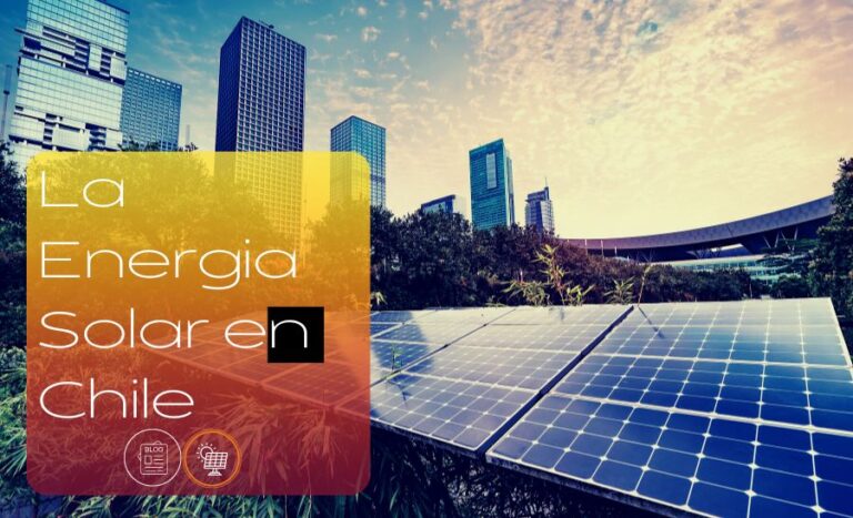 LA ENERGIA SOLAR EN CHILE